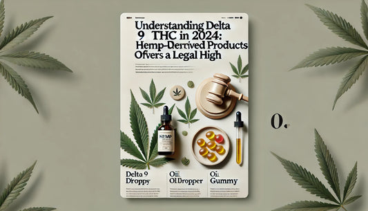Delta 9 THC in 2024: How hemp offers a legal high featured